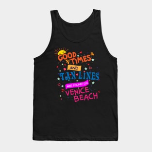 Good Times and Tan Lines on Venice Beach Tank Top